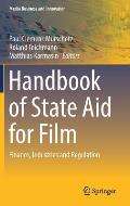 Handbook of State Aid for Film: Finance, Industries and Regulation