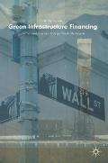 Green Infrastructure Financing: Institutional Investors, Ppps and Bankable Projects