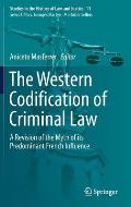 The Western Codification of Criminal Law: A Revision of the Myth of Its Predominant French Influence