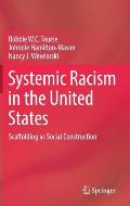 Systemic Racism in the United States: Scaffolding as Social Construction