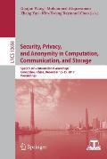Security, Privacy, and Anonymity in Computation, Communication, and Storage: Spaccs 2017 International Workshops, Guangzhou, China, December 12-15, 20