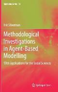 Methodological Investigations in Agent-Based Modelling: With Applications for the Social Sciences