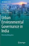 Urban Environmental Governance in India: Browsing Bengaluru