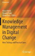Knowledge Management in Digital Change: New Findings and Practical Cases