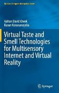 Virtual Taste and Smell Technologies for Multisensory Internet and Virtual Reality