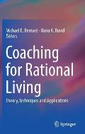 Coaching for Rational Living: Theory, Techniques and Applications