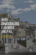 Why Democracies Flounder and Fail: Remedying Mass Society Politics