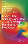 Limiting Global Warming to Well Below 2 ?C: Energy System Modelling and Policy Development