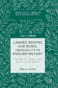 Landed Estates and Rural Inequality in English History: From the Mid-Seventeenth Century to the Present