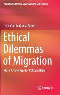 Ethical Dilemmas of Migration: Moral Challenges for Policymakers