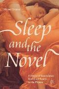 Sleep and the Novel: Fictions of Somnolence from Jane Austen to the Present