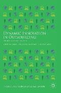 Dynamic Innovation in Outsourcing: Theories, Cases and Practices