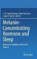 Melanin-Concentrating Hormone and Sleep: Molecular, Functional and Clinical Aspects