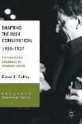 Drafting the Irish Constitution, 1935-1937: Transnational Influences in Interwar Europe