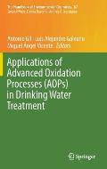 Applications of Advanced Oxidation Processes (Aops) in Drinking Water Treatment