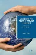 Leveraging the Power of Servant Leadership: Building High Performing Organizations