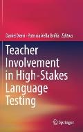 Teacher Involvement in High-Stakes Language Testing