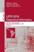 Latin 2018: Theoretical Informatics: 13th Latin American Symposium, Buenos Aires, Argentina, April 16-19, 2018, Proceedings