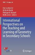 International Perspectives on the Teaching & Learning of Geometry in Secondary Schools