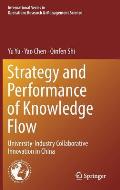 Strategy and Performance of Knowledge Flow: University-Industry Collaborative Innovation in China