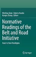 Normative Readings of the Belt and Road Initiative: Road to New Paradigms