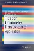 Titration Calorimetry: From Concept to Application