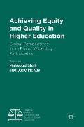 Achieving Equity and Quality in Higher Education: Global Perspectives in an Era of Widening Participation