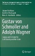 Gustav Von Schmoller and Adolph Wagner: Legacy and Lessons for Civil Society and the State