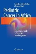 Pediatric Cancer in Africa: A Case-Based Guide to Diagnosis and Management
