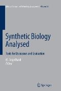 Synthetic Biology Analysed: Tools for Discussion and Evaluation