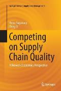 Competing on Supply Chain Quality: A Network Economics Perspective