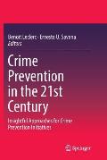 Crime Prevention in the 21st Century: Insightful Approaches for Crime Prevention Initiatives