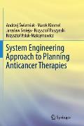 System Engineering Approach to Planning Anticancer Therapies