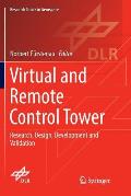 Virtual and Remote Control Tower: Research, Design, Development and Validation