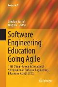 Software Engineering Education Going Agile: 11th China-Europe International Symposium on Software Engineering Education (Ceisee 2015)