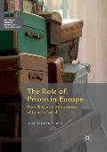 The Role of Prison in Europe: Travelling in the Footsteps of John Howard