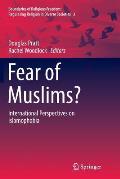Fear of Muslims?: International Perspectives on Islamophobia