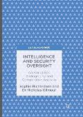 Intelligence and Security Oversight: An Annotated Bibliography and Comparative Analysis