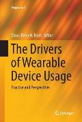 The Drivers of Wearable Device Usage: Practice and Perspectives