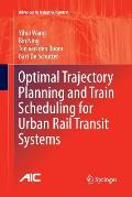 Optimal Trajectory Planning and Train Scheduling for Urban Rail Transit Systems