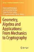 Geometry, Algebra and Applications: From Mechanics to Cryptography