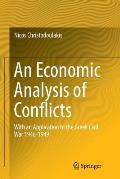 An Economic Analysis of Conflicts: With an Application to the Greek Civil War 1946-1949
