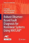 Robust Observer-Based Fault Diagnosis for Nonlinear Systems Using Matlab(r)