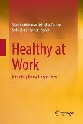 Healthy at Work: Interdisciplinary Perspectives