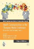 Health Communication in the Changing Media Landscape: Perspectives from Developing Countries