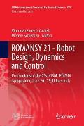Romansy 21 - Robot Design, Dynamics and Control: Proceedings of the 21st Cism-Iftomm Symposium, June 20-23, Udine, Italy
