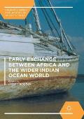 Early Exchange Between Africa and the Wider Indian Ocean World