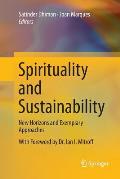 Spirituality and Sustainability: New Horizons and Exemplary Approaches