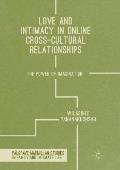 Love and Intimacy in Online Cross-Cultural Relationships: The Power of Imagination