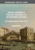 Michael Oakeshott's Political Philosophy of International Relations: Civil Association and International Society